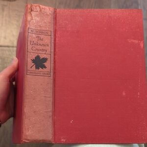 1945 Edition Of "The Unknown Country" By Bru ce Hutchison
